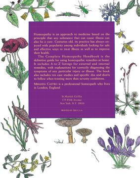 The Complete Homeopathy Handbook: Safe and Effective Ways to Treat Fevers, Coughs, Colds and Sore Throats, Childhood Ailments, Food Poisoning, Flu, and a Wide Range of Everyday Complaints