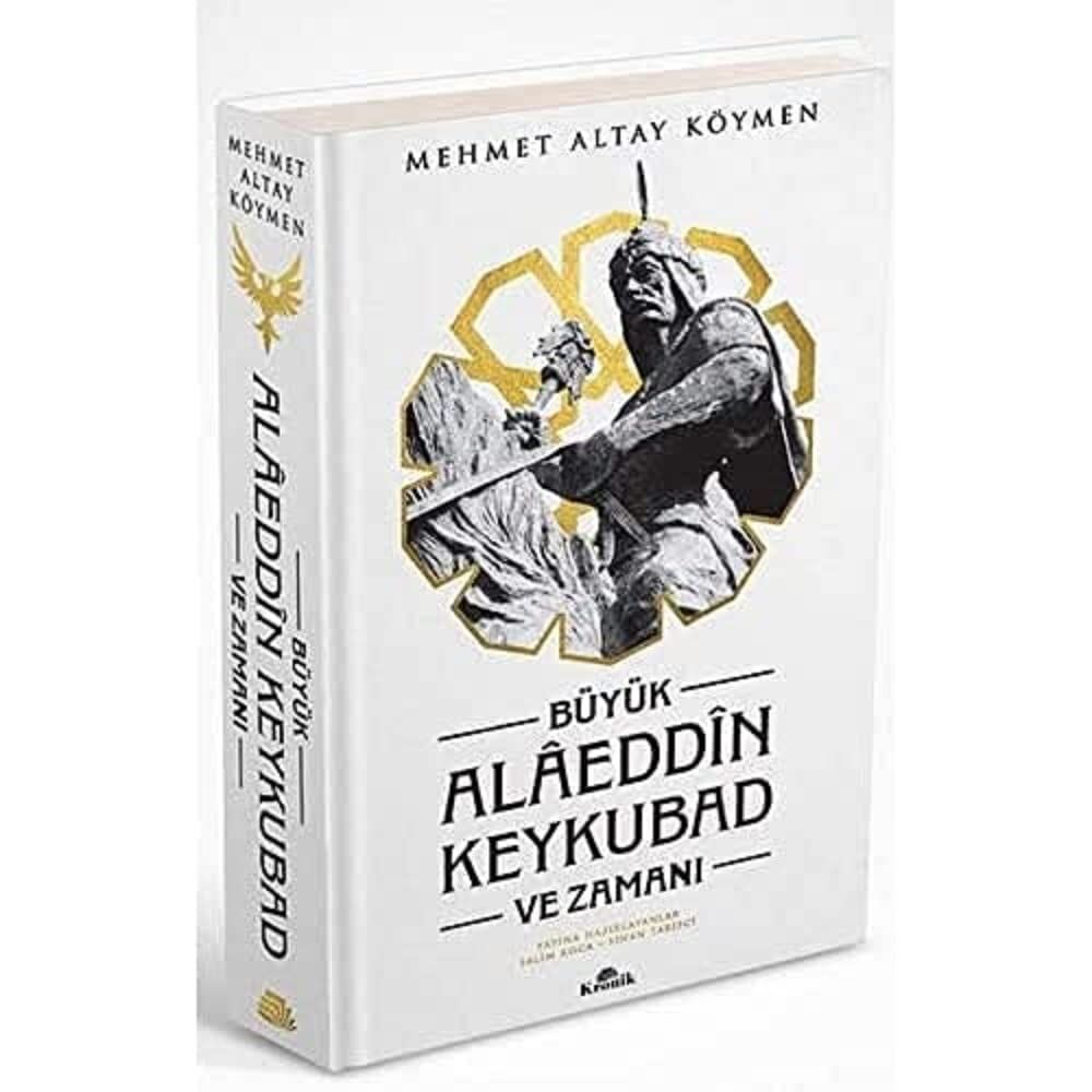 Büyük Alaeddin Keykubad ve Zamanı (Ciltli)