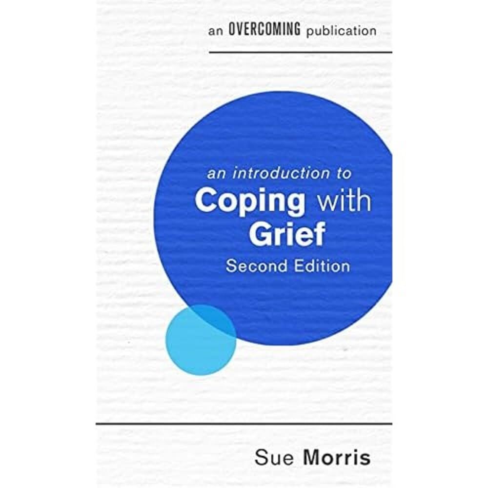 An Introduction to Coping with Grief, 2nd Edition