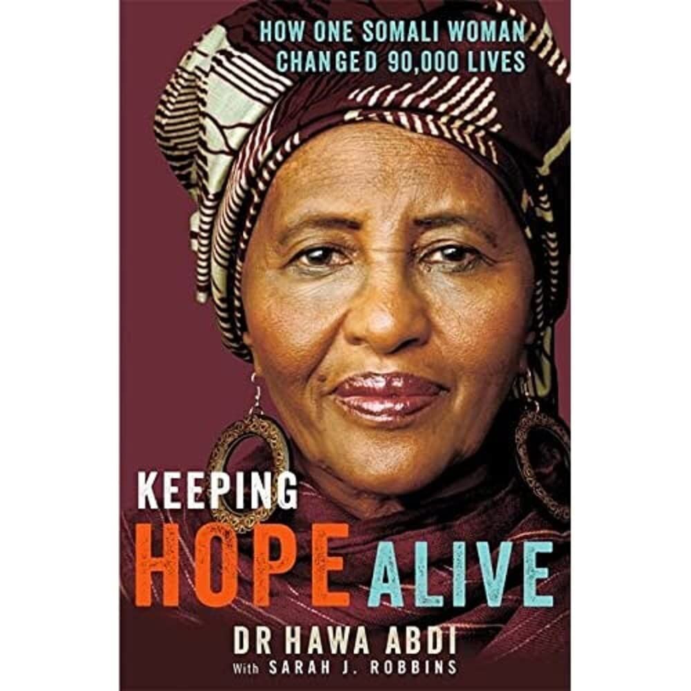Keeping Hope Alive: How One Somali Woman Changed 90,000 Lives