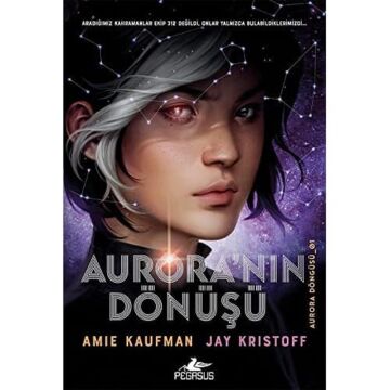 Aurora'nın Dönüşü - Aurora Döngüsü 1 : (Aurora Döngüsü-01)