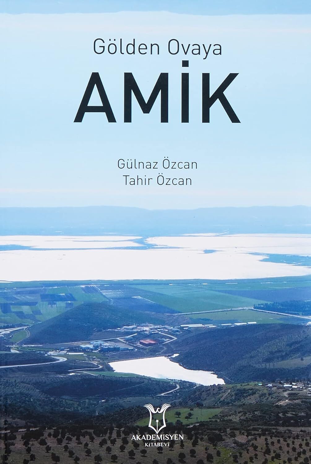 Gölden Ovaya Amik