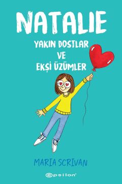 Natalie: Yakın Dostlar ve Ekşi Üzümler