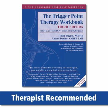 Trigger Point Therapy Workbook: Your Self-Treatment Guide for Pain Relief