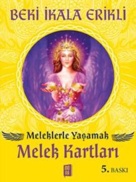 Melek Kartları: Meleklerle Yaşamak