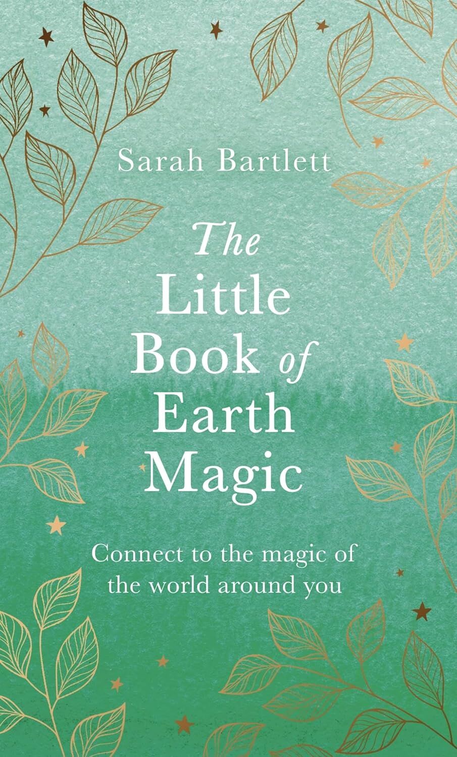 The Little Book of Earth Magic (Kapak Değişebilir)