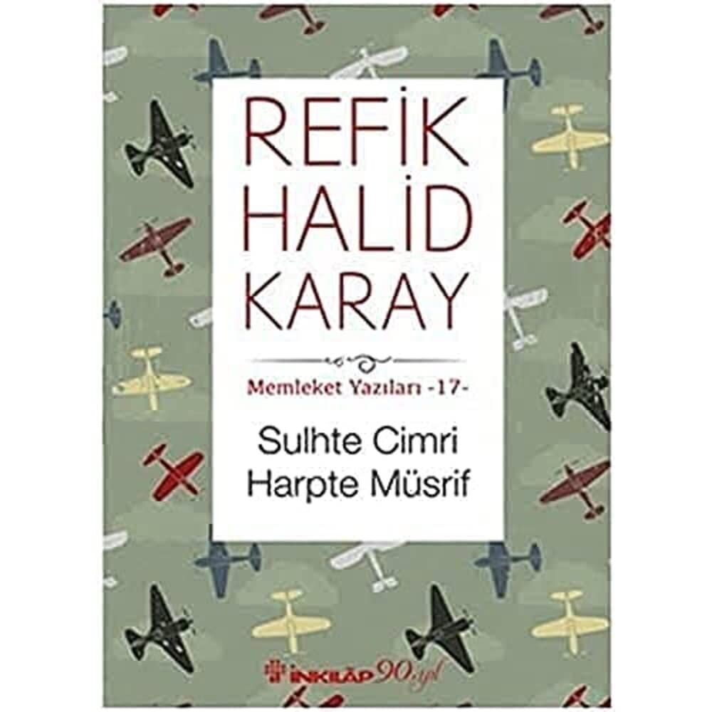Sulhte Cimri Harpte Müsrif: Memleket Yazıları -17-