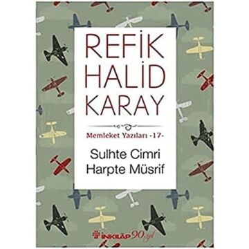 Sulhte Cimri Harpte Müsrif: Memleket Yazıları -17-