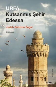 Urfa - Kutsanmış Şehir Edessa