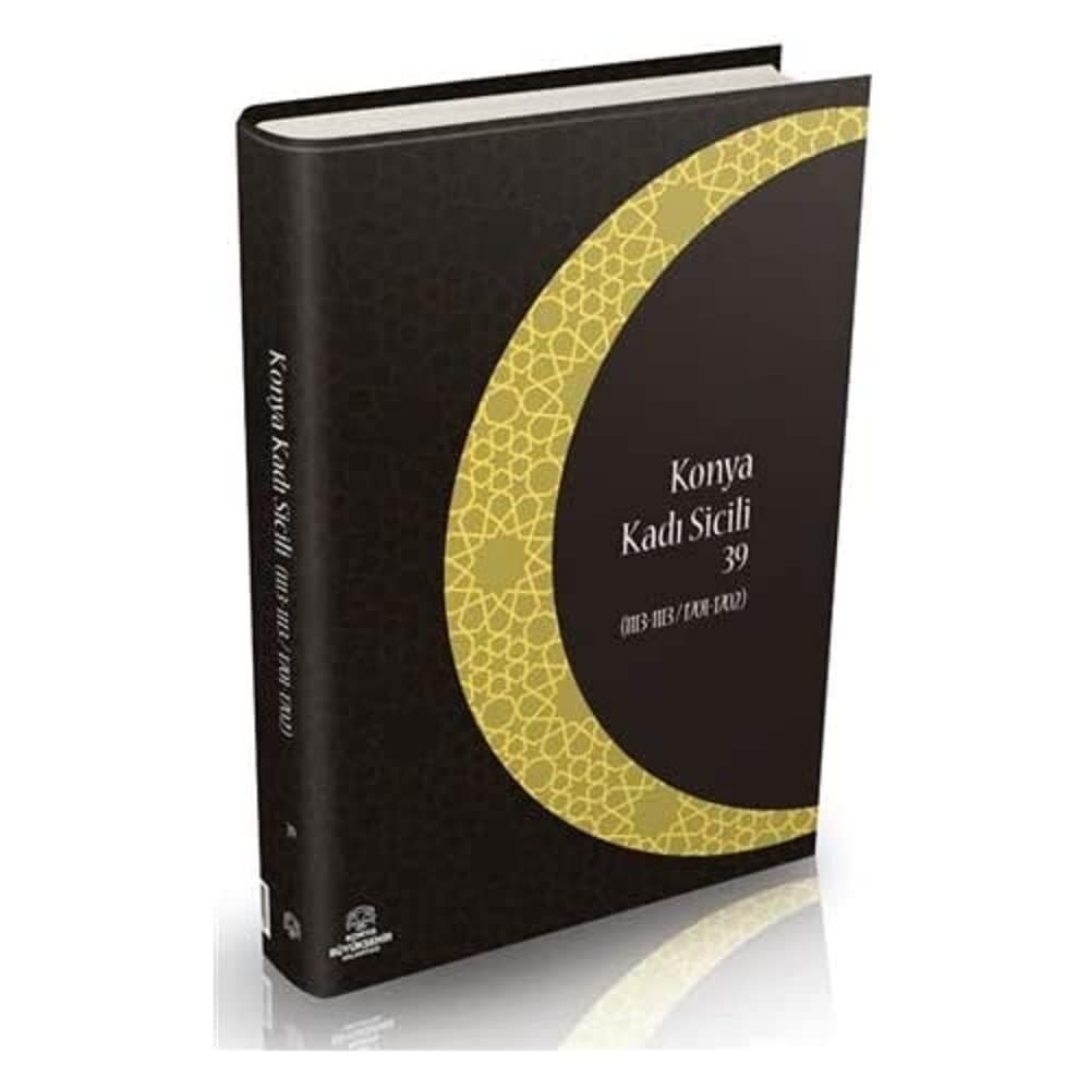 Konya Kadı Sicili 39: (1113 - 1113 / 1701 - 1702)