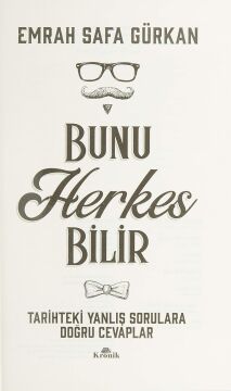 Bunu Herkes Bilir: Tarihteki Yanlış Sorulara Doğru Cevaplar