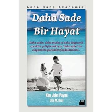 Daha Sade Bir Hayat: Anne Baba Akademisi