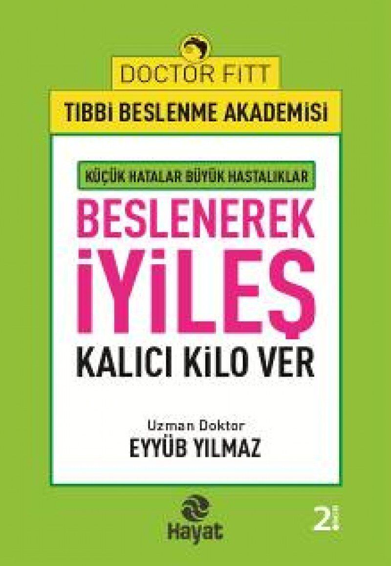 Beslenerek İyileş: Kalıcı Kilo Ver