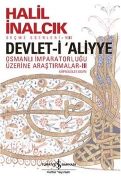 Devlet-i Aliyye - III: Osmanlı İmparatorluğu Üzerine Araştırmalar III