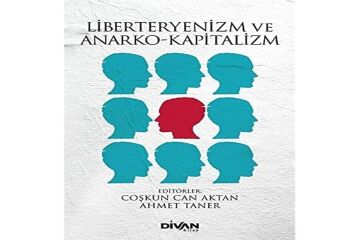 Liberteryenizm ve Anarko-Kapitalizm