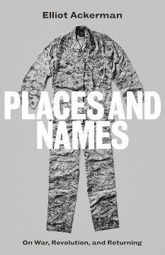 Places and Names: On War, Revolution and Returning