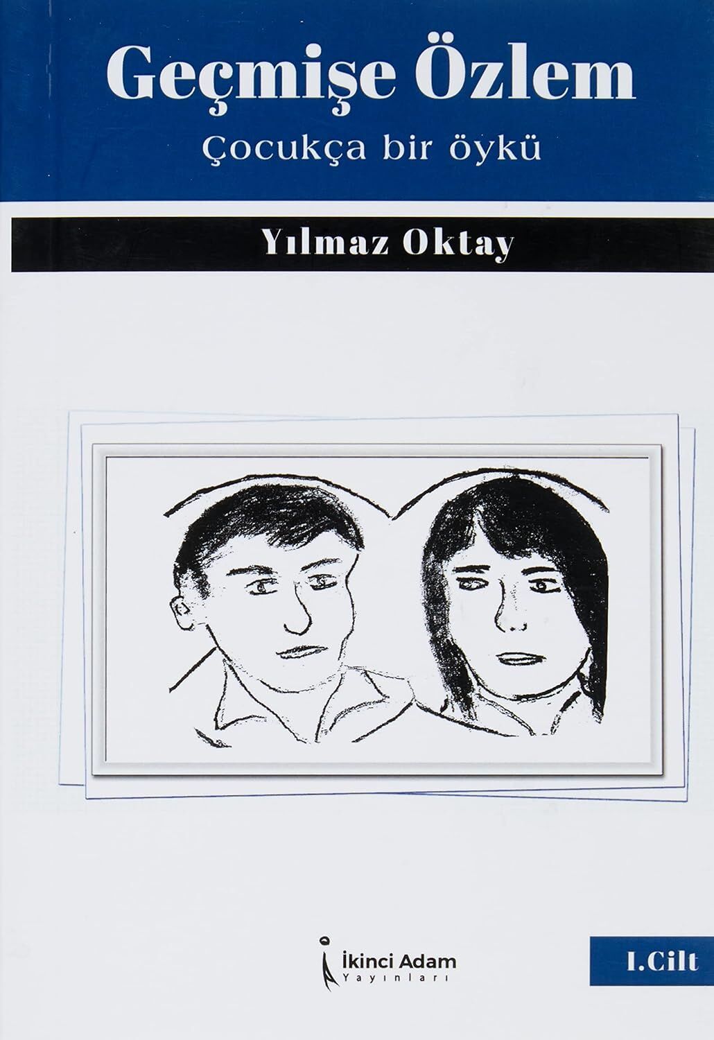 Geçmişe Özlem: Çocukça Bir Öykü