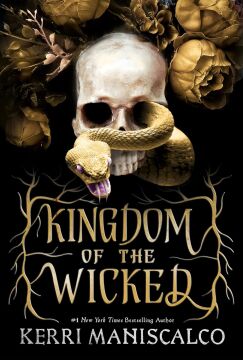 Kingdom of the Wicked: The addictive and intoxicating romantasy set in world of dark demon princes and spellbinding romance: 1