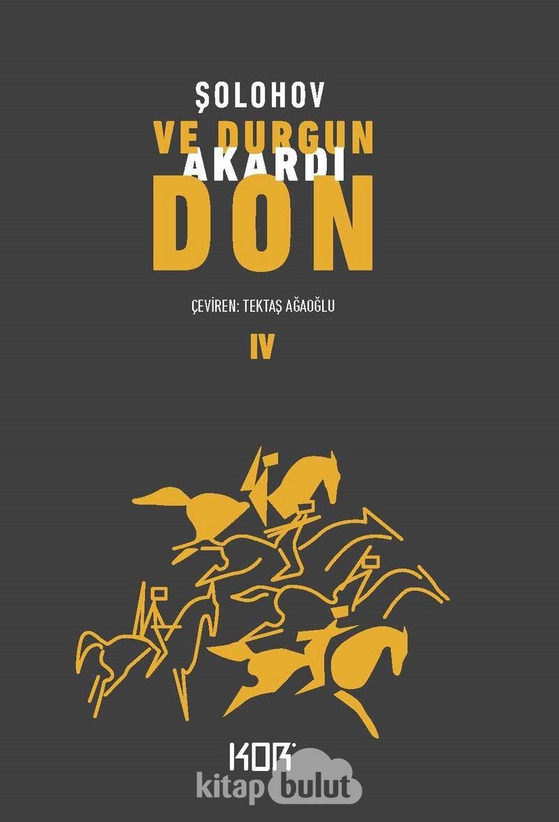 Ve Durgun Akardı Don 4 (Kapak Değişebilir)