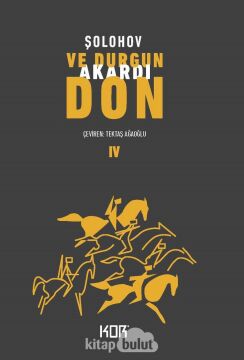 Ve Durgun Akardı Don 4 (Kapak Değişebilir)