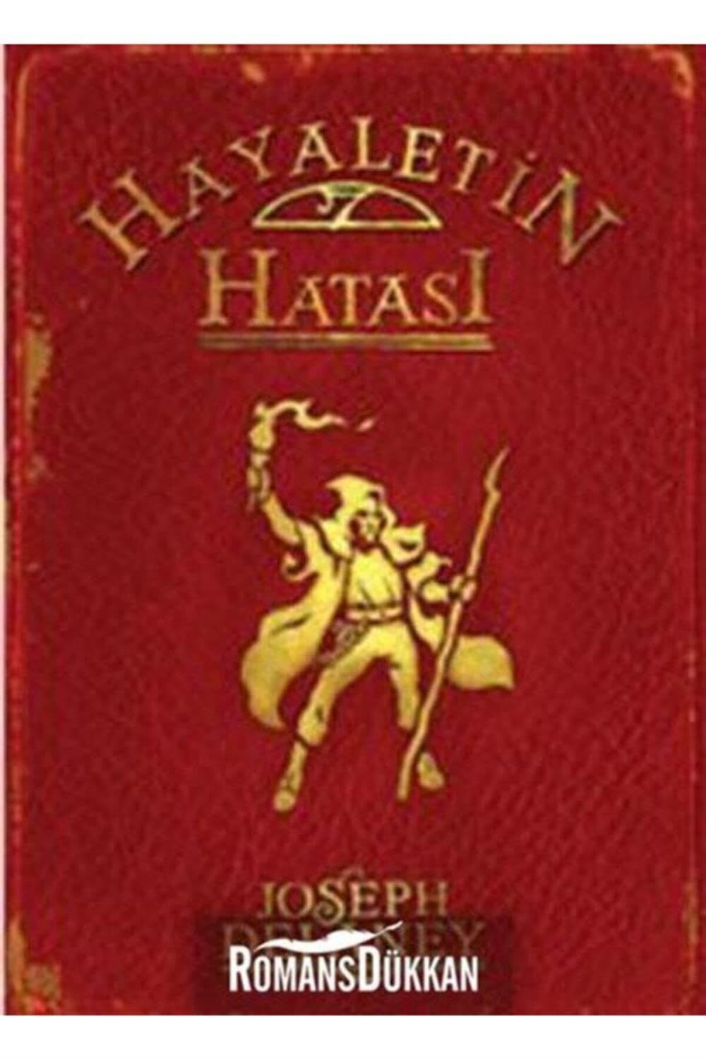 HAYALETİN HATASI