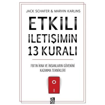 Etkili İletişimin 13 Kuralı: FBI'ın İkna ve İnsanların Güvenini Kazanma Teknikleri