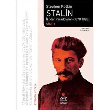 Stalin: İktidar Paradoksları (1878-1928) / Cilt 1
