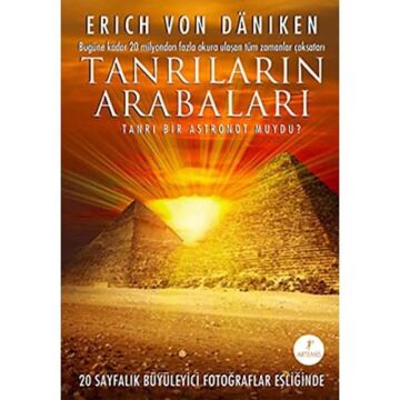 Tanrıların Arabaları: Tanrı Bir Astronot muydu?