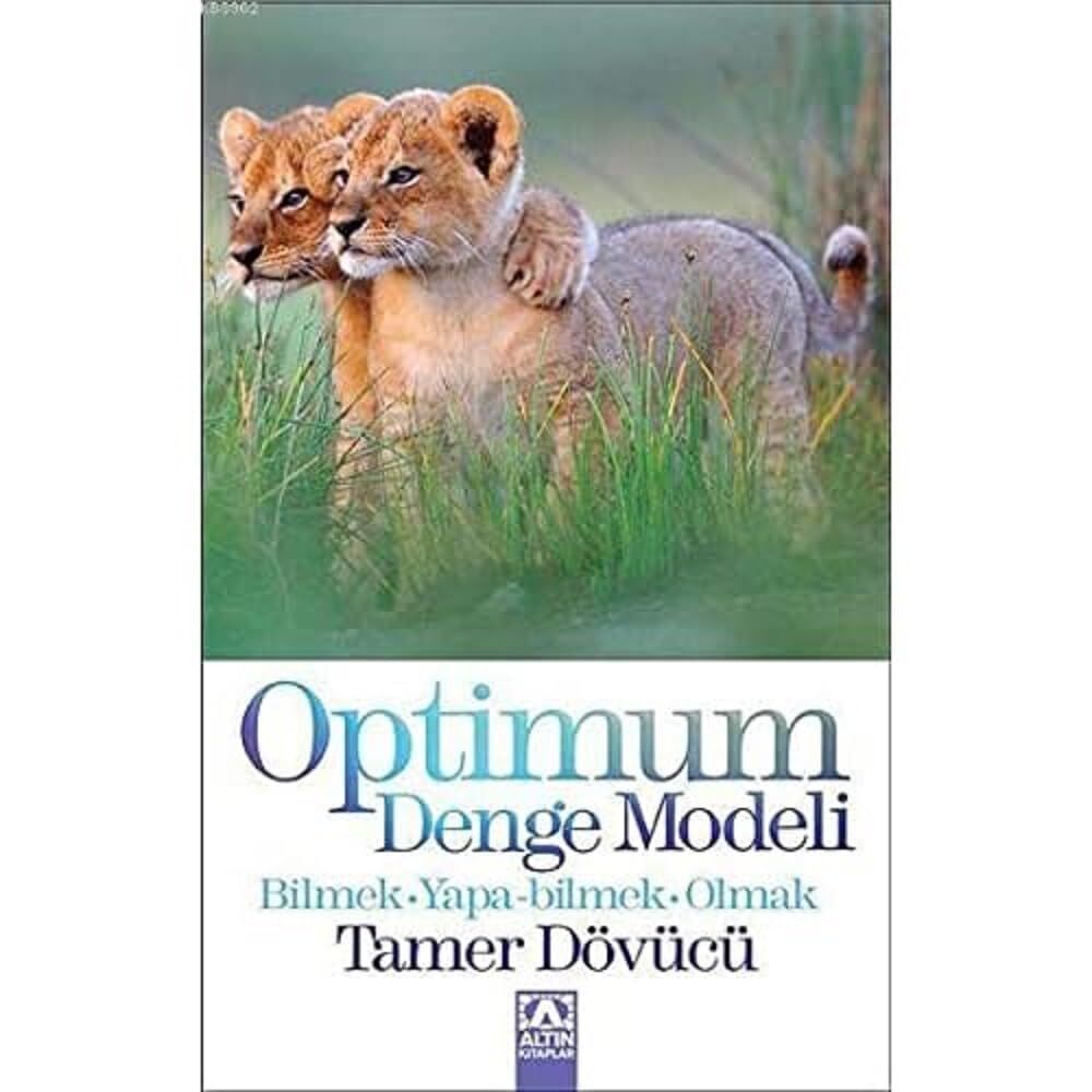 OPTİMUM DENGE MODELİ: Bilmek - Yapabilmek - Olmak