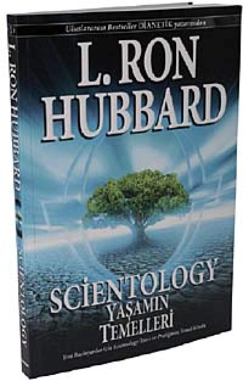 Scientology: Yaşamın Temelleri: Yeni Başlayanlar İçin Scientology Teori ve Pratiğin Temel Kitabı
