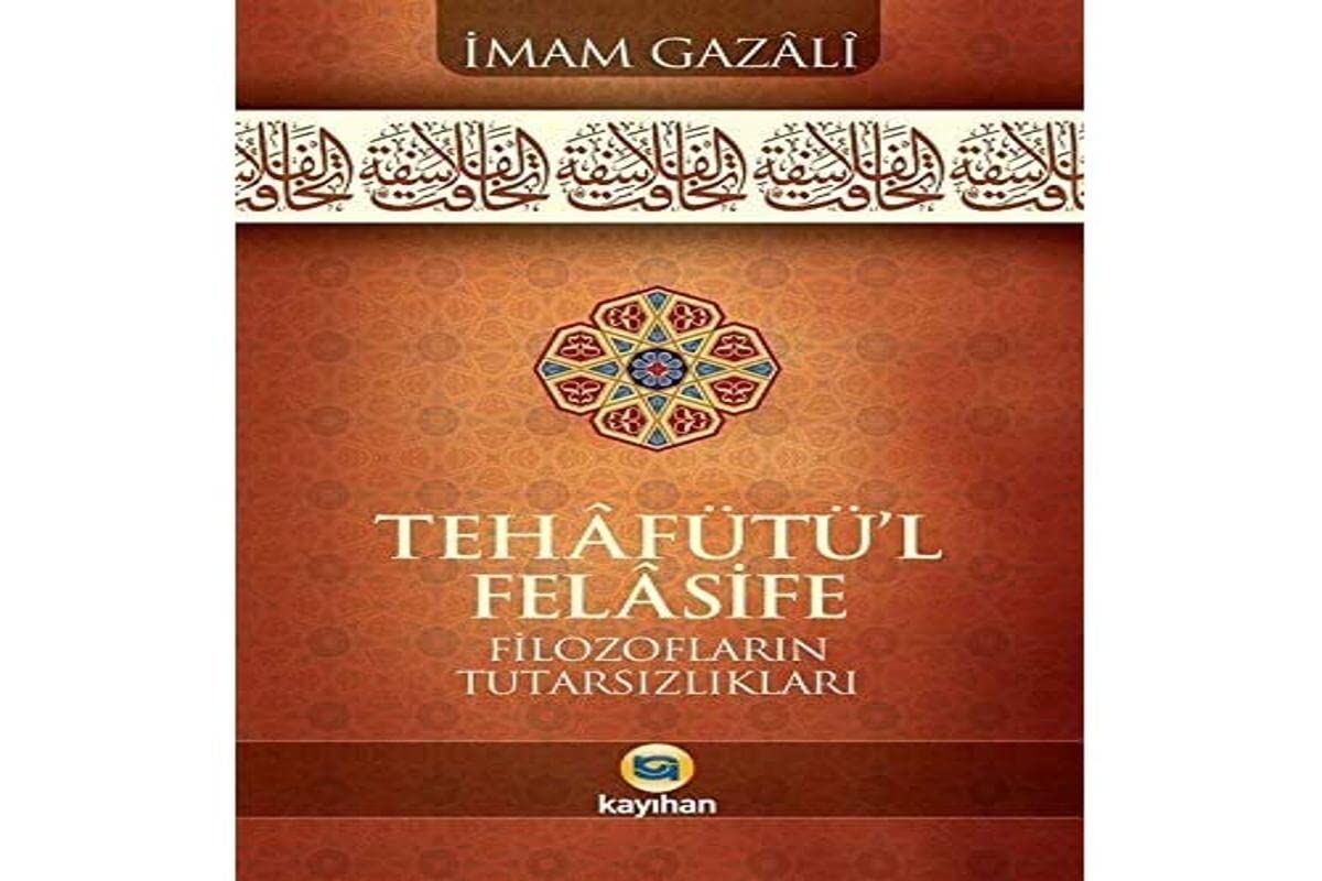 Tehafütü'l Felasife: Filozofların Tutarsızlıkları