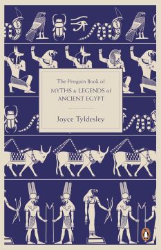 The Penguin Book of Myths and Legends of Ancient Egypt