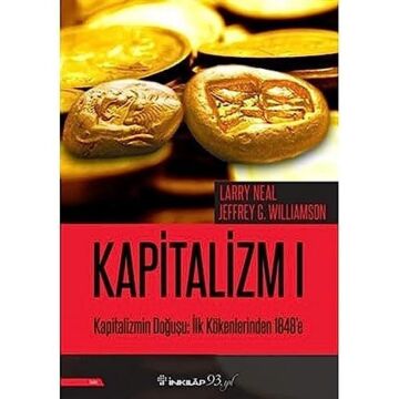 Kapitalizm 1: Kapitalizmin Doğuşu: İlk Kökenlerinden 1848'e