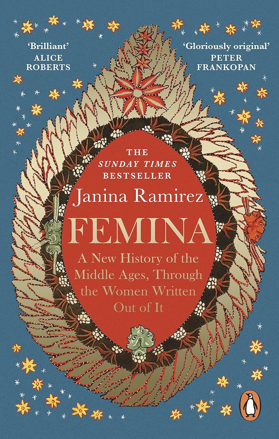 Femina: A New History of the Middle Ages, Through the Women Written Out of It
