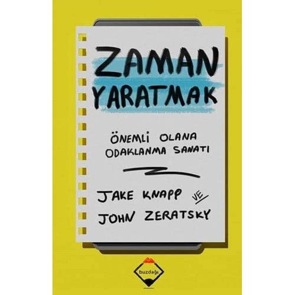 Zaman Yaratmak: Önemli Olana Odaklanma Sanatı