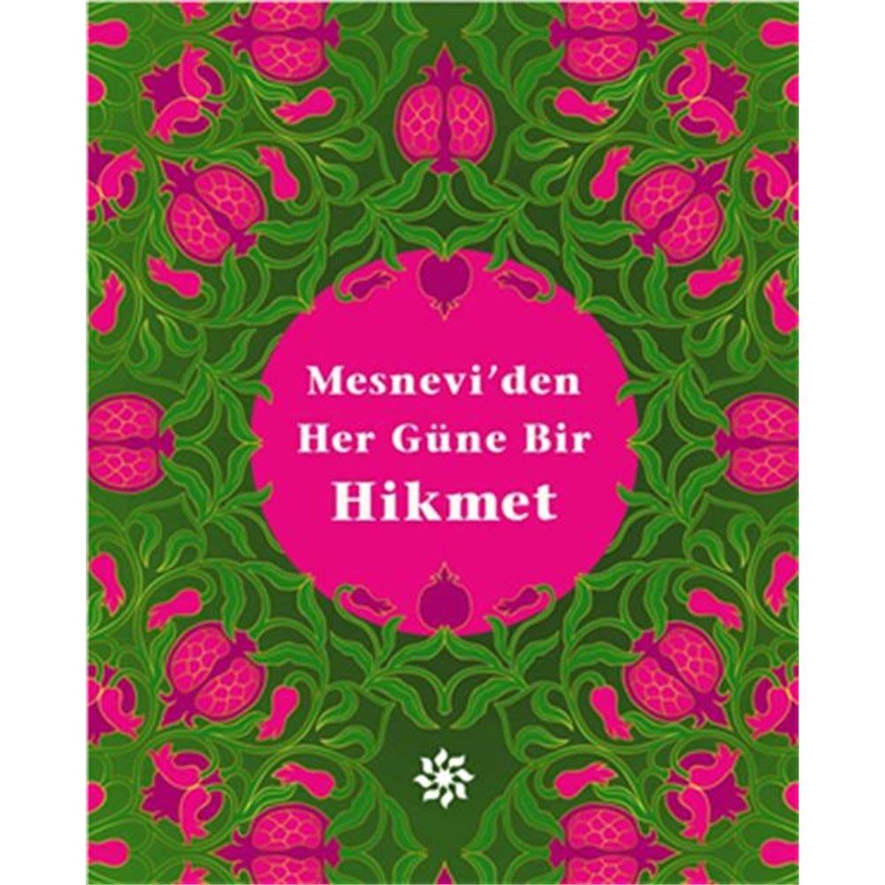 Mesnevi'den Her Güne Bir Hikmet (Ciltli)