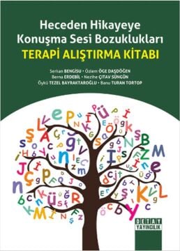 Heceden Hikayeye Konuşma Sesi Bozuklukları Terapi Alıştırma Kitabı