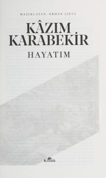 Kazım Karabekir - Hayatım