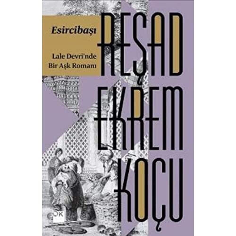 Esircibaşı: Lale Devri'nde Bir Aşk Romanı