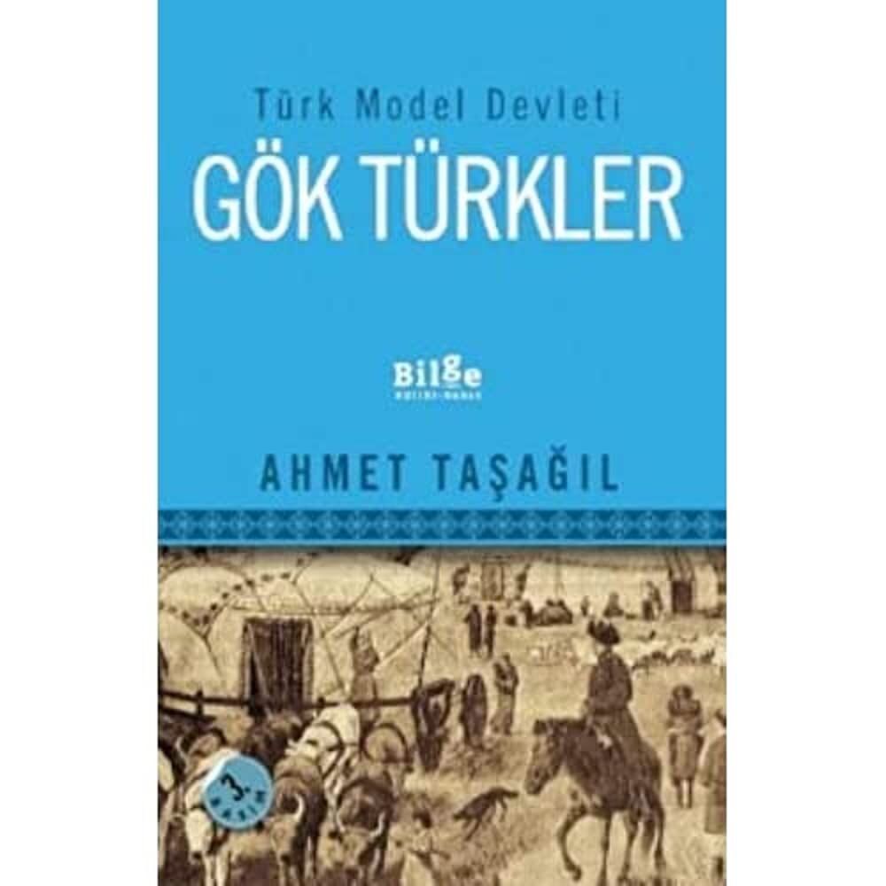 Gök Türkler: Türk Model Devleti