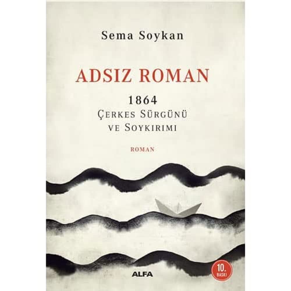 Adsız Roman: 1864 Çerkes Sürgünü ve Soykırımı