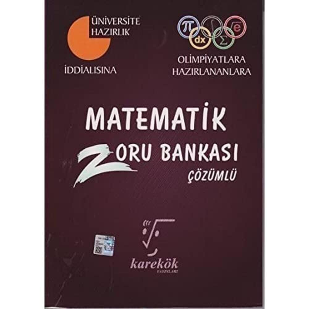 Karekök Matematik Zoru Bankası Çözümlü (Yeni): OIimpiyatlara Hazırlananlara