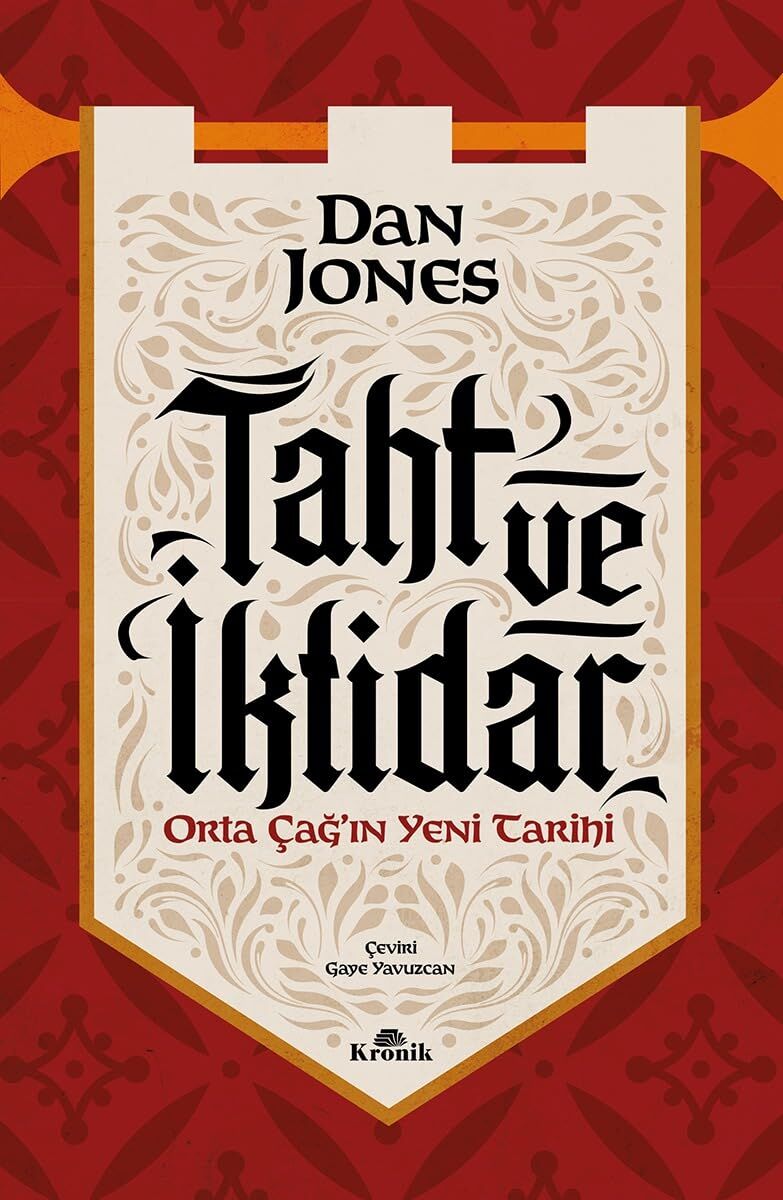 Taht ve İktidar: Orta Çağ’ın Yeni Tarihi