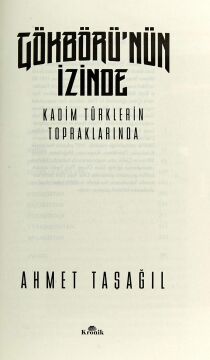 Gökbörü'nün İzinde: Kadim Türklerin Topraklarında