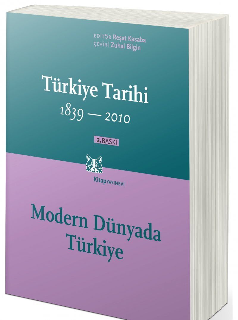 Türkiye Tarihi 1839-2010 (Cilt 4): Modern Dünyada Türkiye