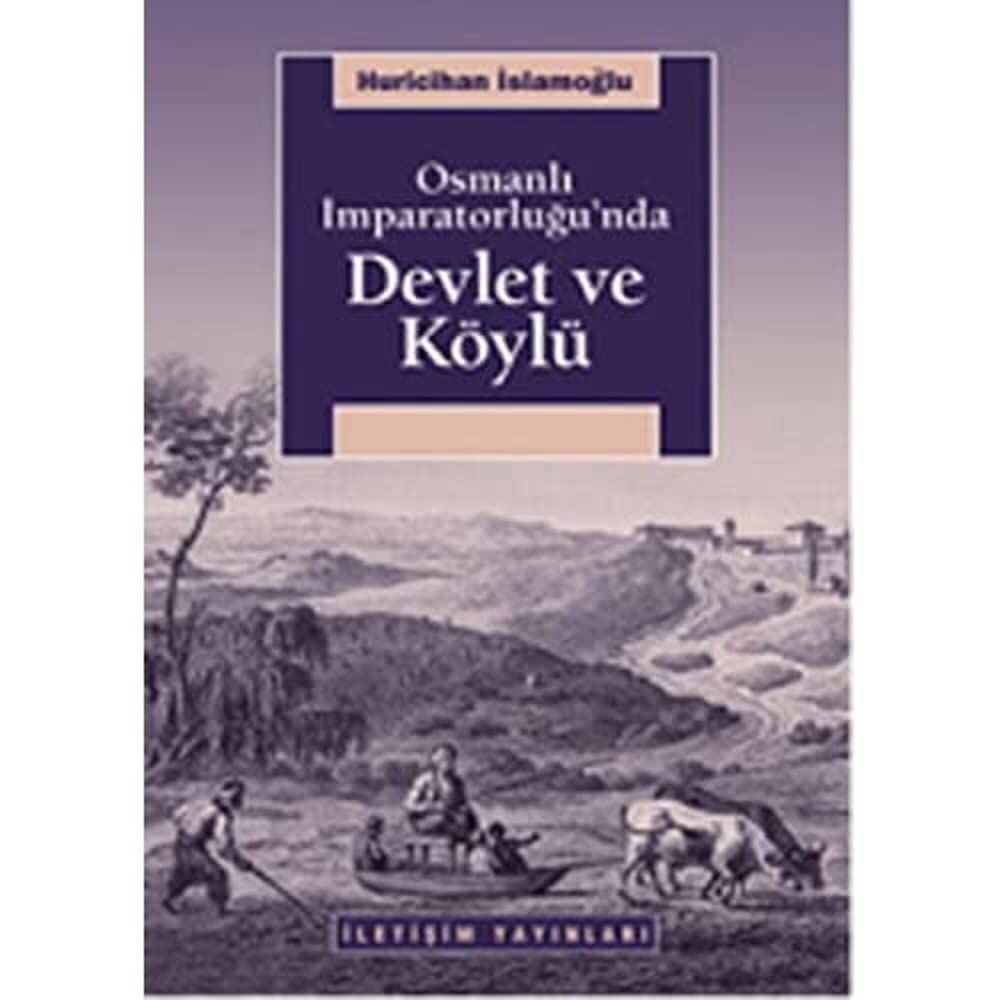 Osmanlı İmparatorluğu’nda Devlet ve Köylü
