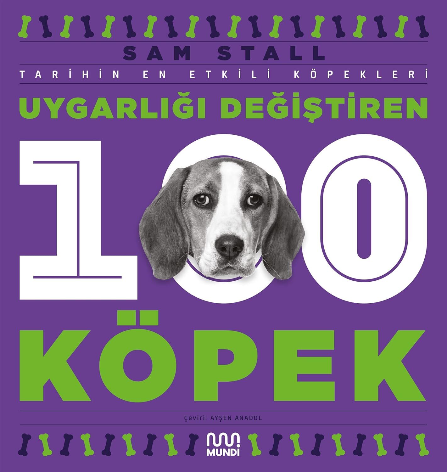 Uygarlığı Değiştiren 100 Köpek: Tarihin En Etkili Köpekleri