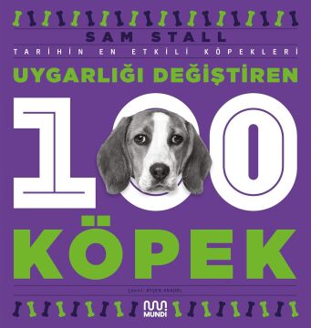 Uygarlığı Değiştiren 100 Köpek: Tarihin En Etkili Köpekleri
