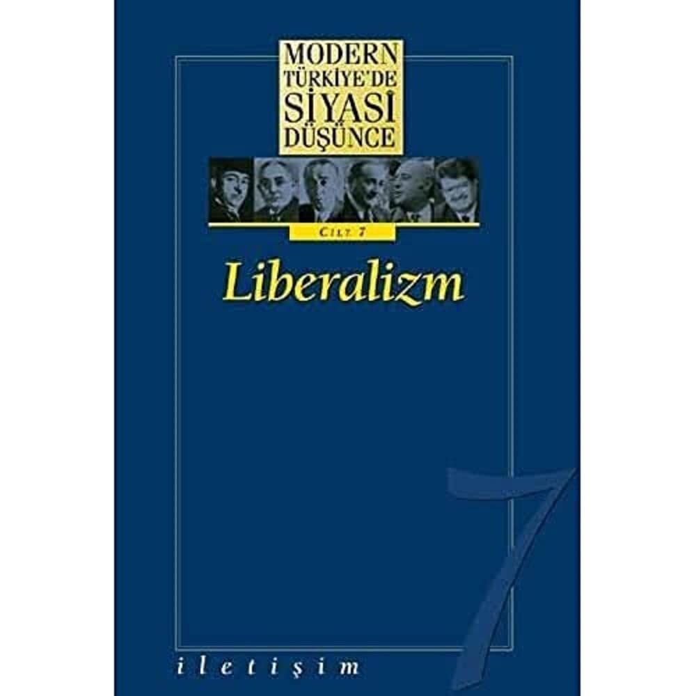 Modern Türkiye’de Siyasi Düşünce Cilt: 7 Liberalizm (Ciltli)