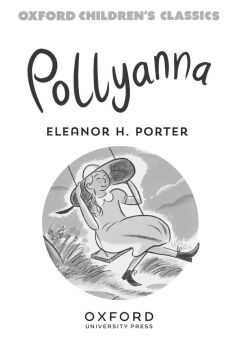 Oxford Children's Classics: Pollyanna